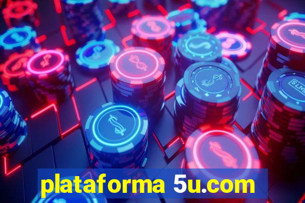 plataforma 5u.com